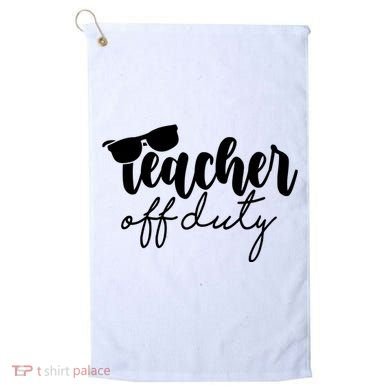 Teacher Off Duty Summer Break Golf Towel