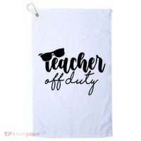 Teacher Off Duty Summer Break Golf Towel thumb 0