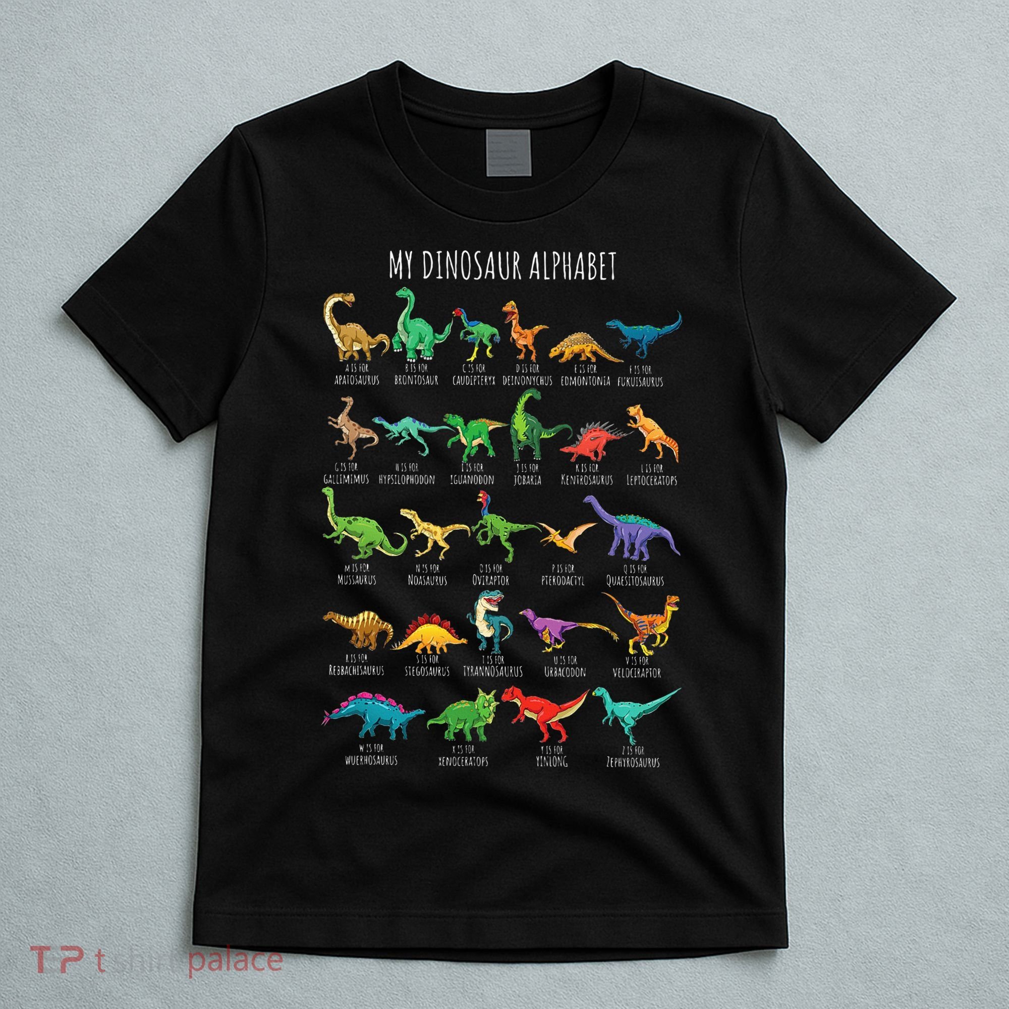 Types Of Dinosaurs Alphabet Az Abc Dino Identification T-Shirt