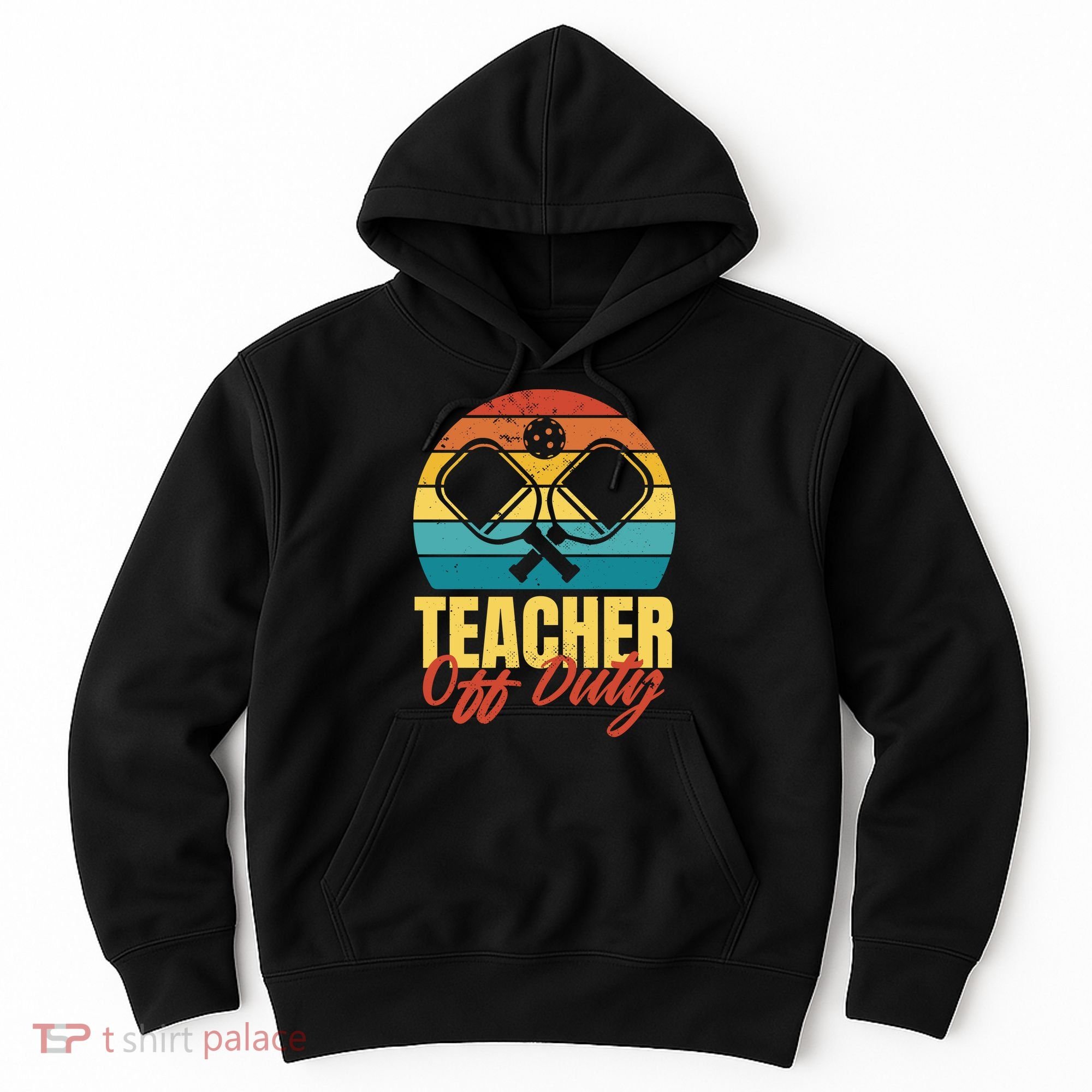 Teacher Off Duty Pickleball Hoodie