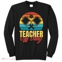 Teacher Off Duty Pickleball Sweatshirt thumb 0