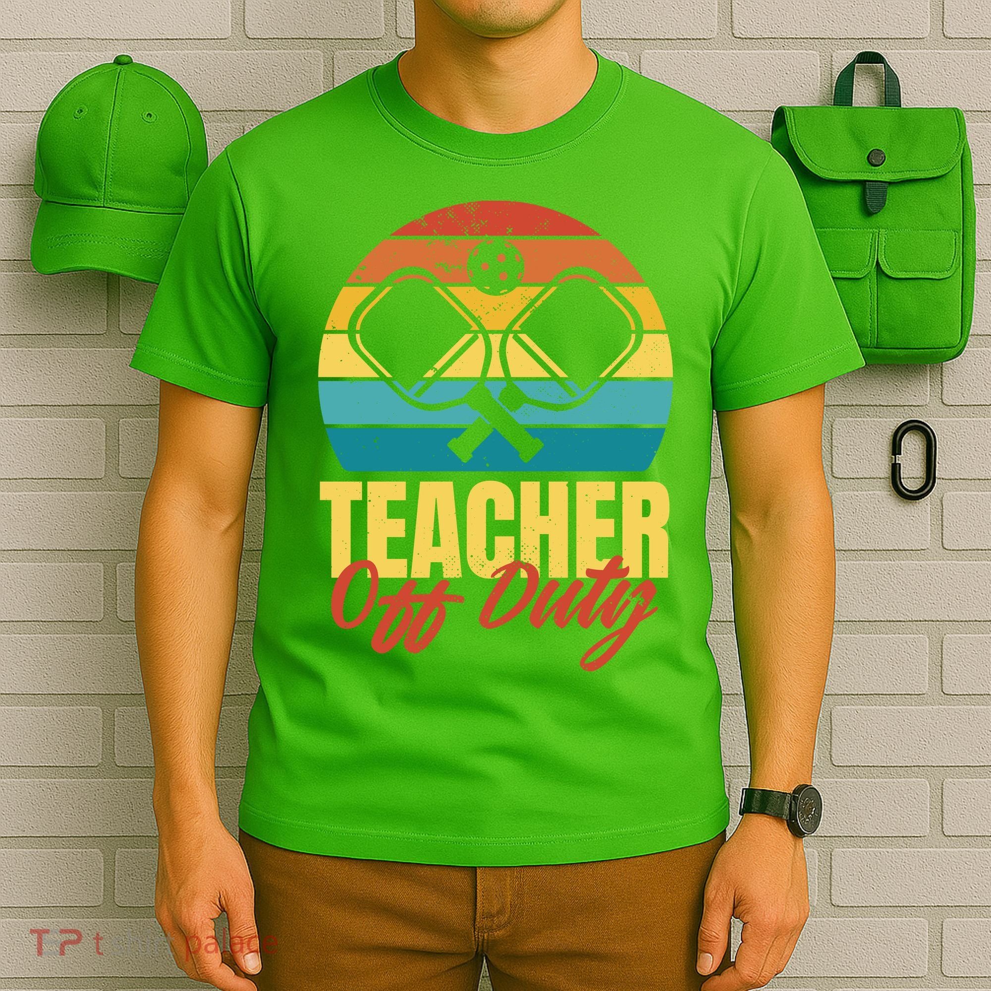 Teacher Off Duty Pickleball T-Shirt