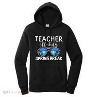 Teacher Off Duty Sunglasses Last Day Vacay Mode Spring Break Cute Gift Women's Hoodie thumb 0