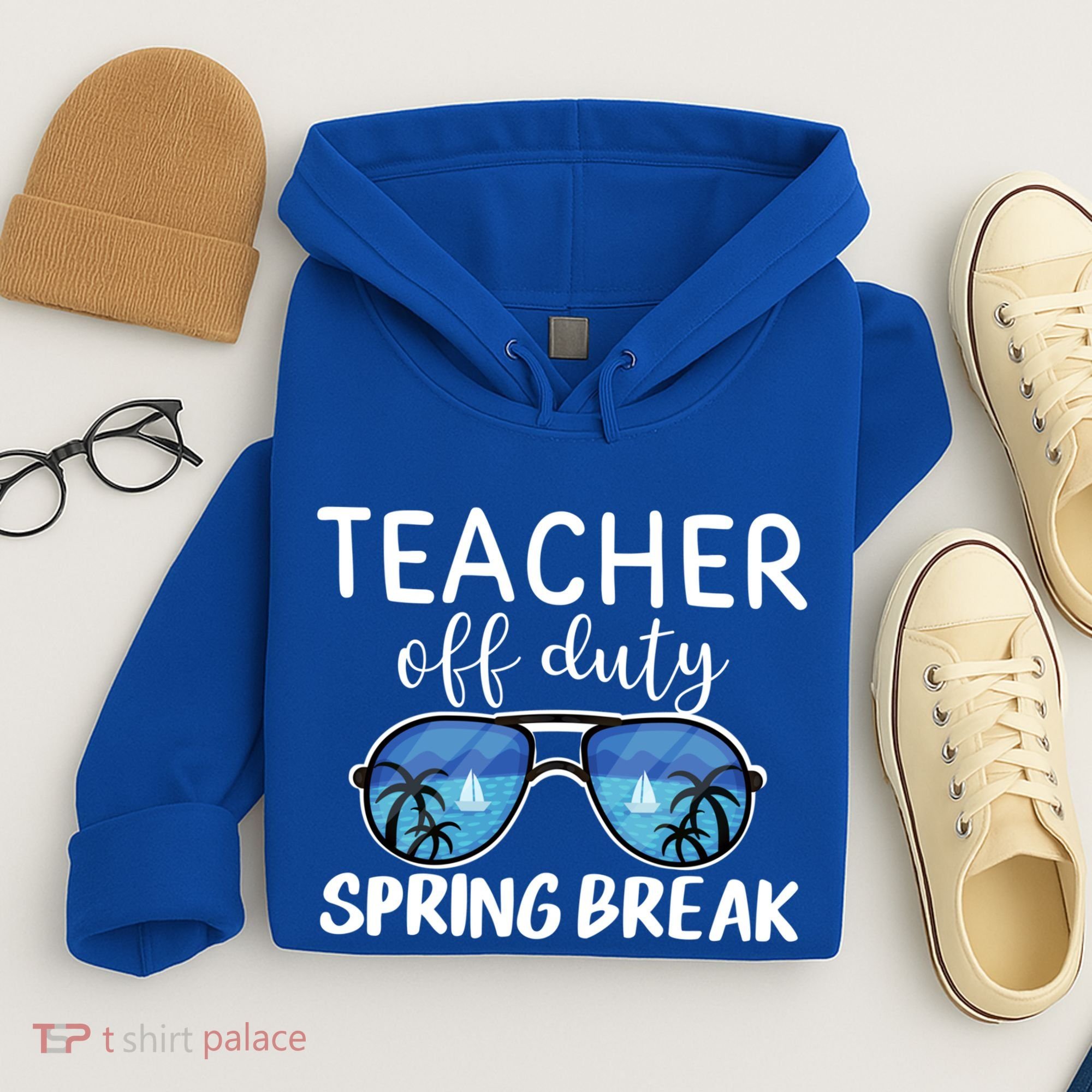 Teacher Off Duty Sunglasses Last Day Vacay Mode Spring Break Cute Gift Hoodie