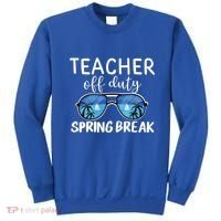 Teacher Off Duty Sunglasses Last Day Vacay Mode Spring Break Cute Gift Sweatshirt thumb 0