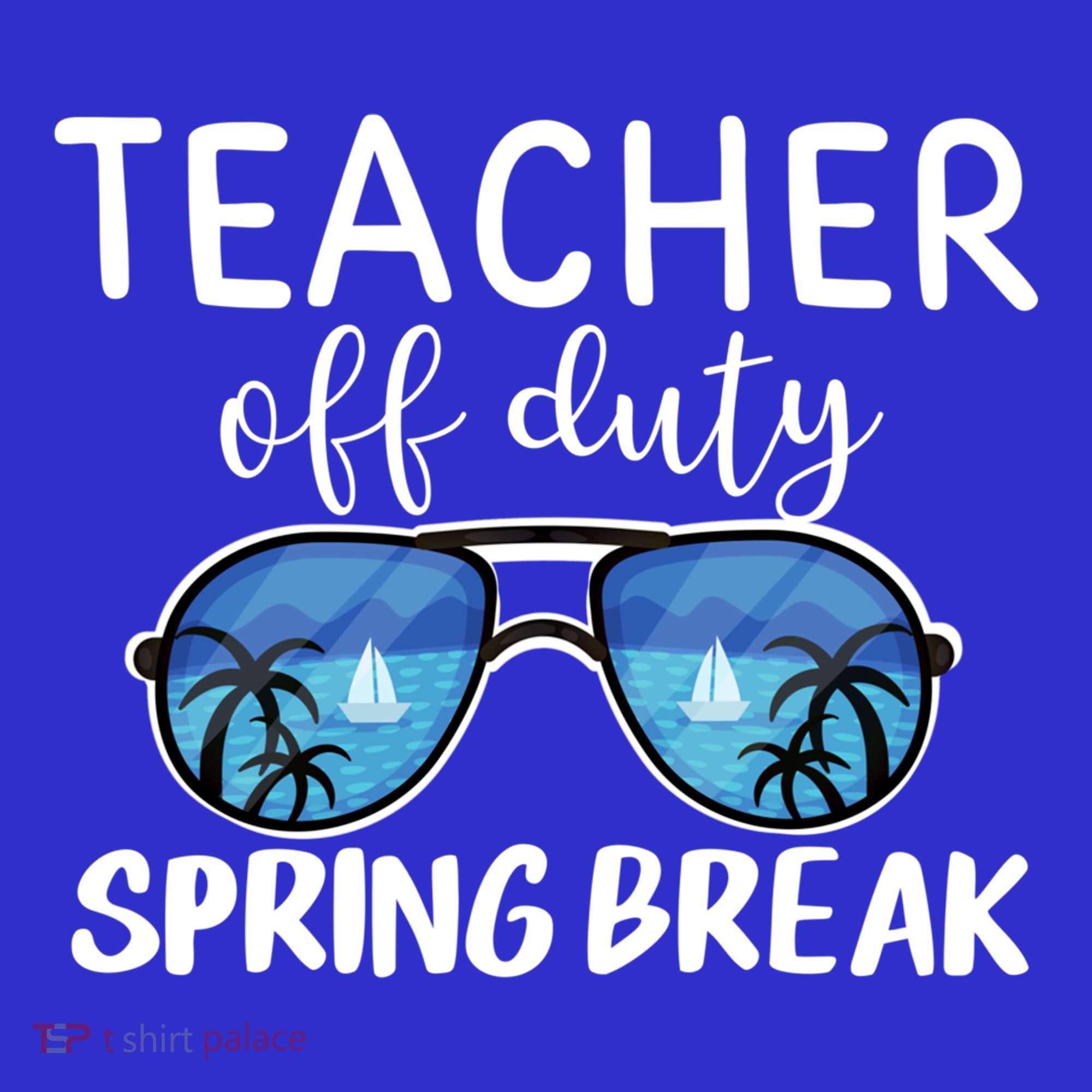 Teacher Off Duty Sunglasses Last Day Vacay Mode Spring Break Cute Gift Sweatshirt
