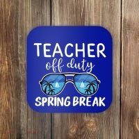 Teacher Off Duty Sunglasses Last Day Vacay Mode Spring Break Cute Gift Coaster thumb 0