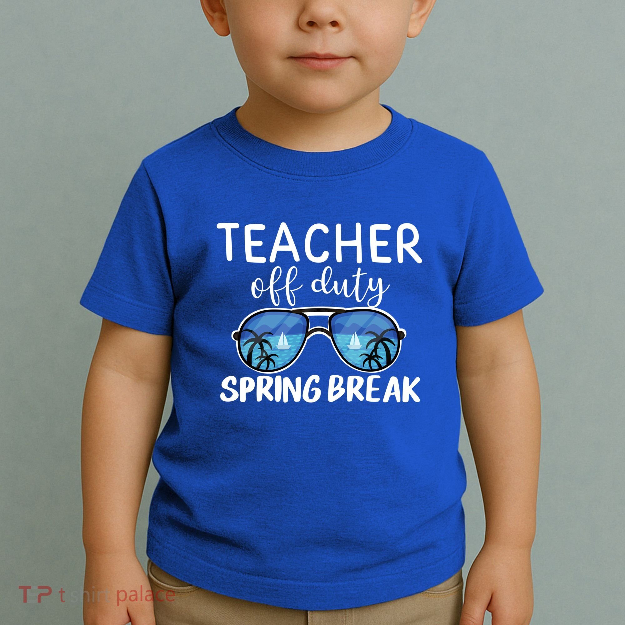 Teacher Off Duty Sunglasses Last Day Vacay Mode Spring Break Cute Gift Toddler T-Shirt