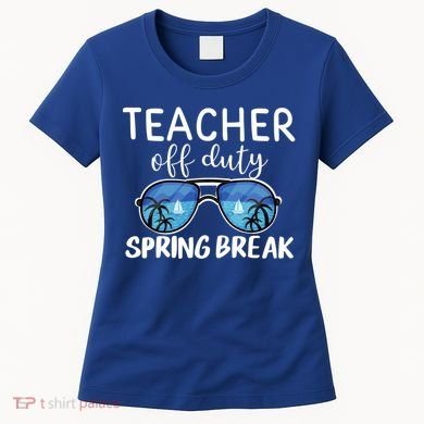 Teacher Off Duty Sunglasses Last Day Vacay Mode Spring Break Cute Gift Women's T-Shirt