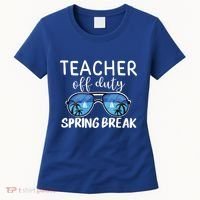 Teacher Off Duty Sunglasses Last Day Vacay Mode Spring Break Cute Gift Women's T-Shirt thumb 0