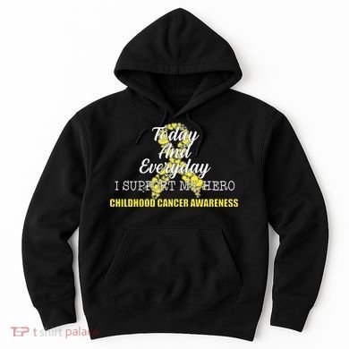 Today Everyday I Support My Hero Childhood Cancer Hoodie