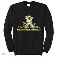 Today Everyday I Support My Hero Childhood Cancer Sweatshirt thumb 0
