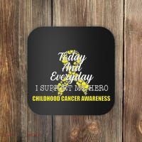 Today Everyday I Support My Hero Childhood Cancer Coaster thumb 0