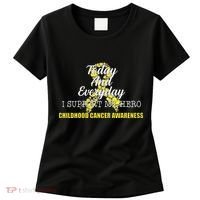 Today Everyday I Support My Hero Childhood Cancer Women's T-Shirt thumb 0