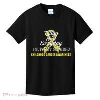 Today Everyday I Support My Hero Childhood Cancer Kids T-Shirt thumb 0