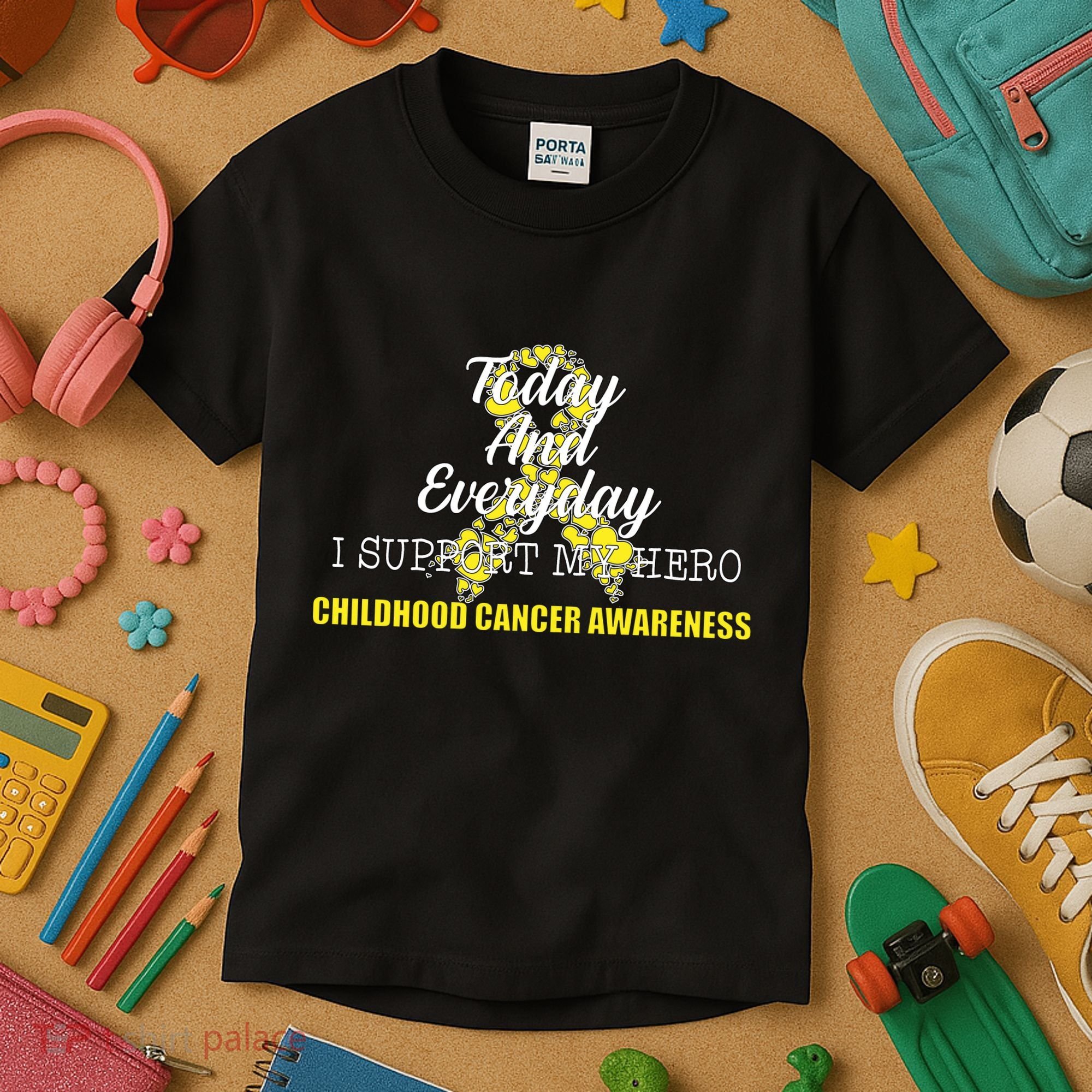 Today Everyday I Support My Hero Childhood Cancer Kids T-Shirt