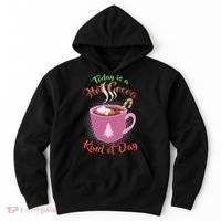 Today Is A Hot Cocoa Kind Of Day Hoodie thumb 0