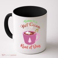 Today Is A Hot Cocoa Kind Of Day Coffee Mug thumb 0