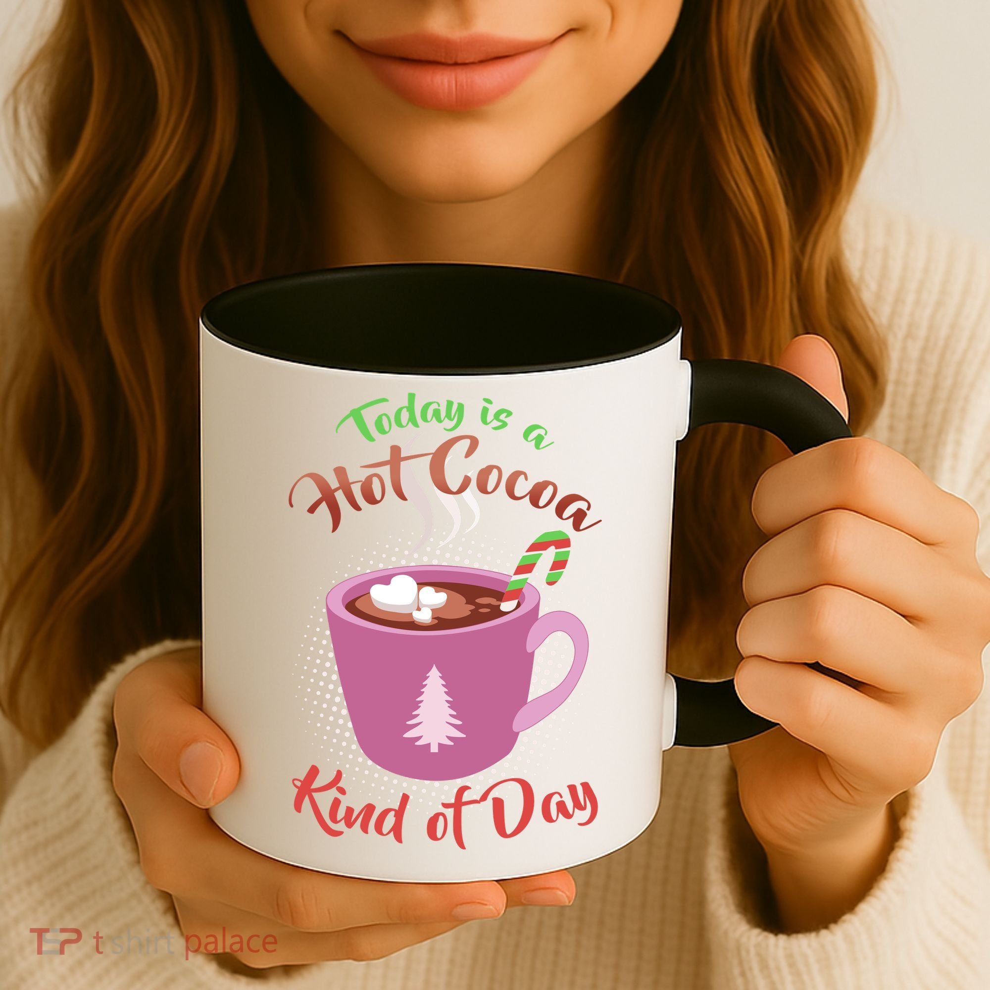 Today Is A Hot Cocoa Kind Of Day Coffee Mug