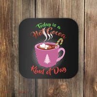 Today Is A Hot Cocoa Kind Of Day Coaster thumb 0
