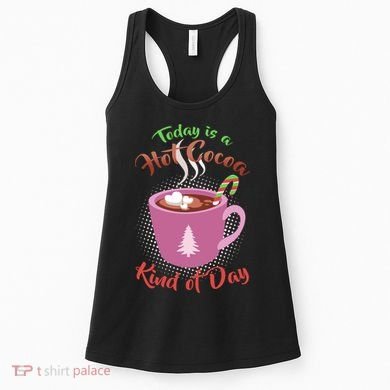 Today Is A Hot Cocoa Kind Of Day Women's Tank Top