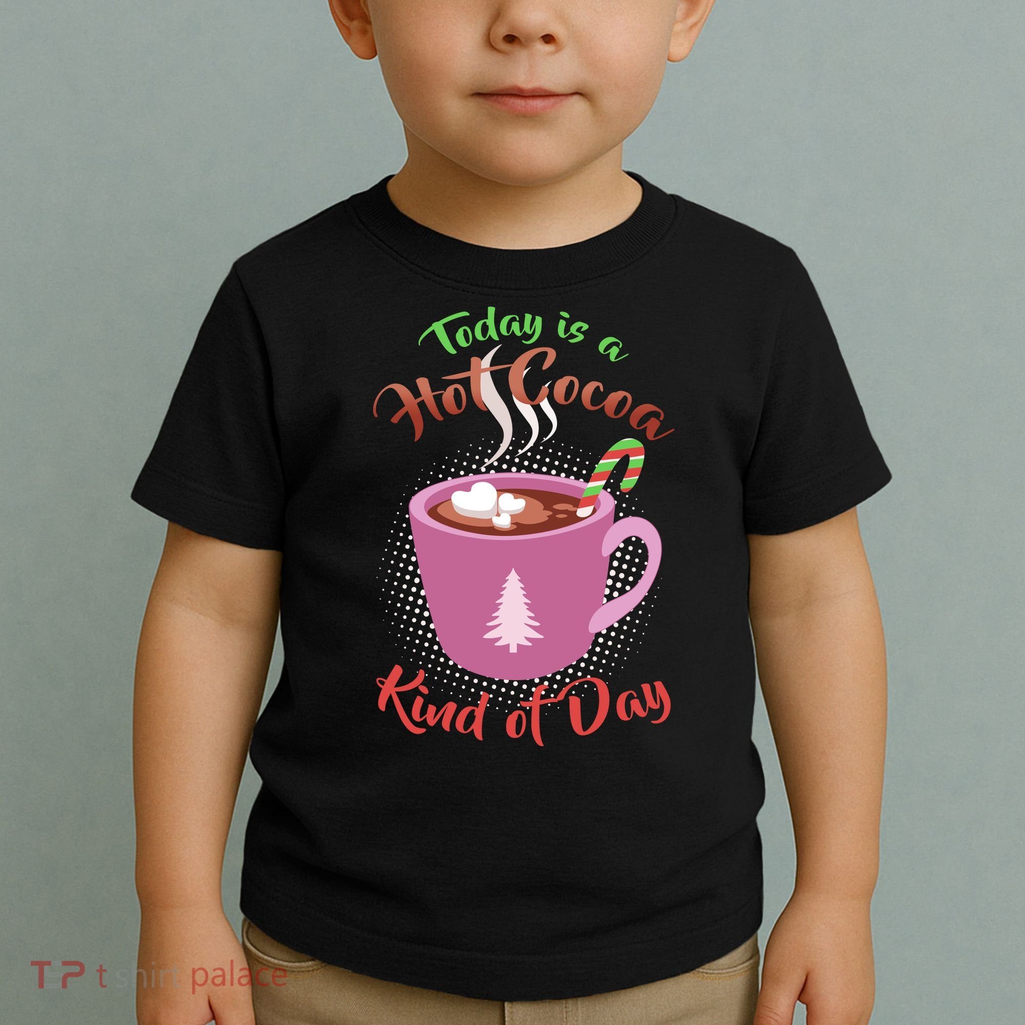 Today Is A Hot Cocoa Kind Of Day Toddler T-Shirt