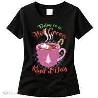Today Is A Hot Cocoa Kind Of Day Women's T-Shirt thumb 0