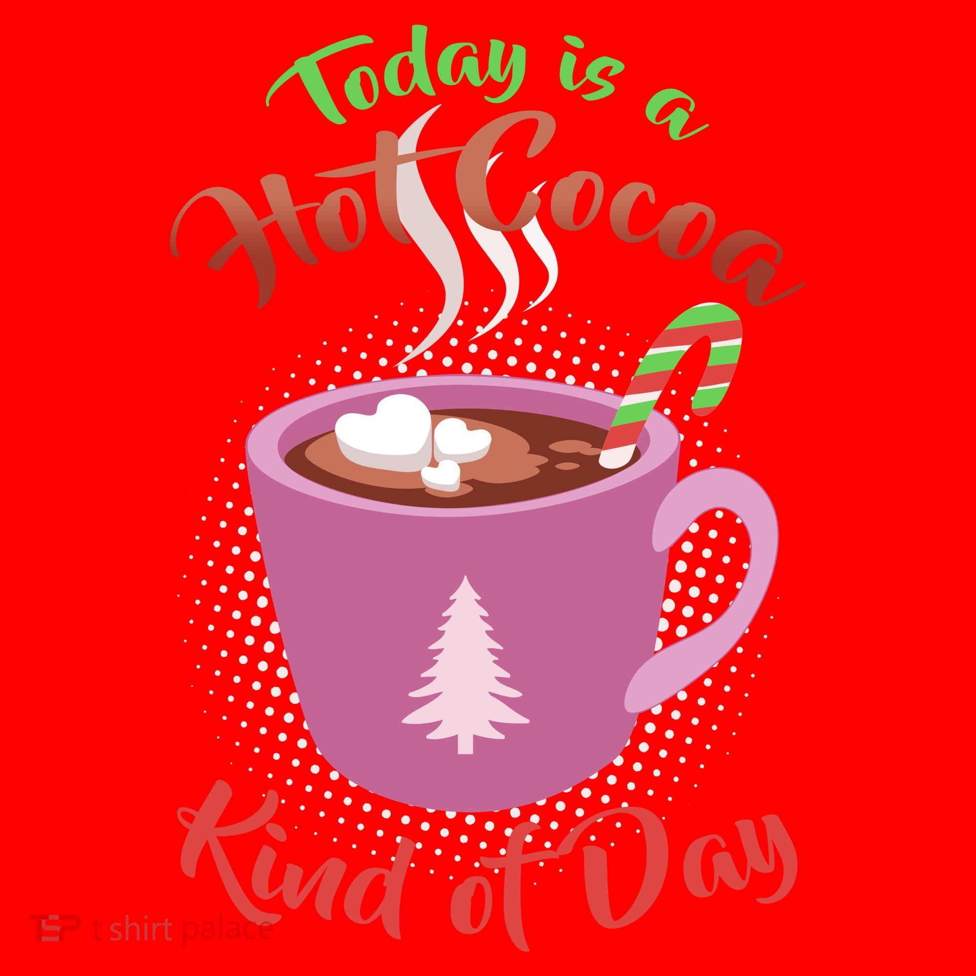 Today Is A Hot Cocoa Kind Of Day Santa Hat