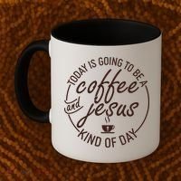 Today Is Going To Be A Coffee And Jesus Kind Of Day Coffee Mug thumb 2
