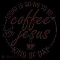 Today Is Going To Be A Coffee And Jesus Kind Of Day Coffee Mug thumb 5