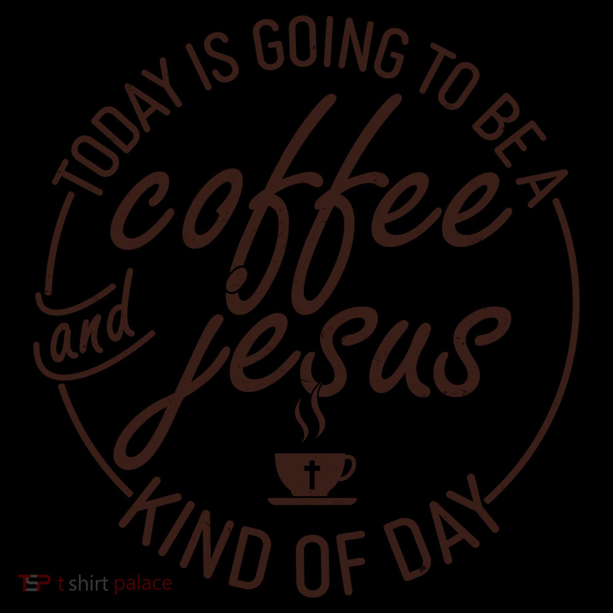 Today Is Going To Be A Coffee And Jesus Kind Of Day Coffee Mug