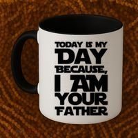 Today Is My Day Because I Am Your Father Coffee Mug thumb 2