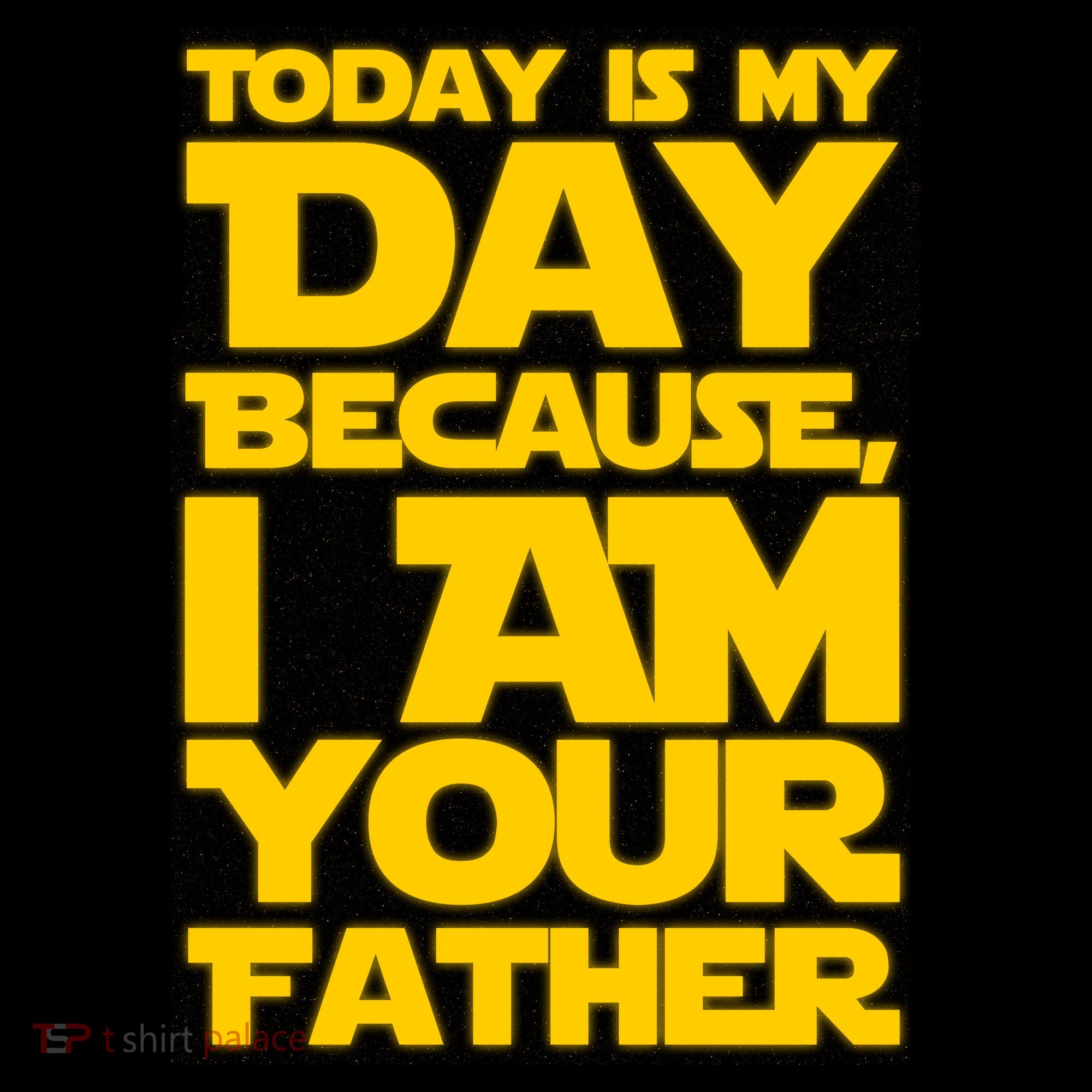 Today Is My Day Because I Am Your Father Ornament