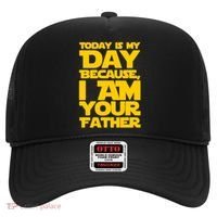 Today Is My Day Because I Am Your Father Hat thumb 0