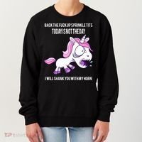 Today Is Not The Day Shank You Unicorn Horn Women's Sweatshirt thumb 0