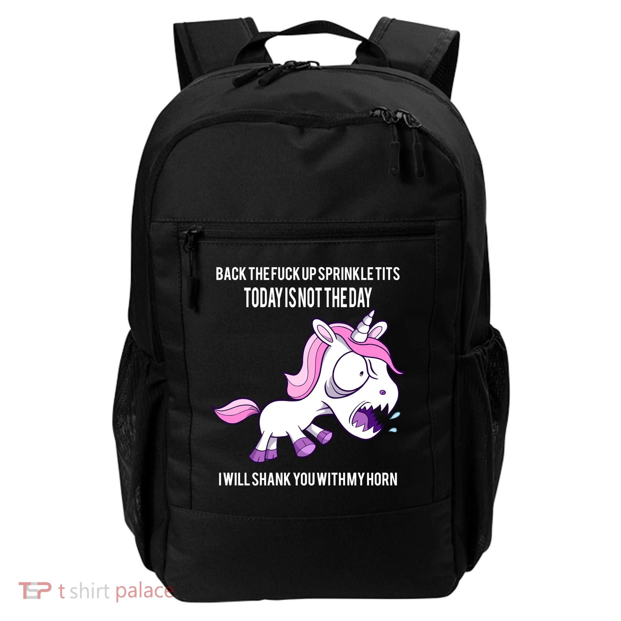 Today Is Not The Day Shank You Unicorn Horn Backpack