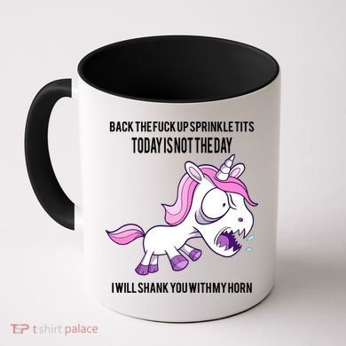Today Is Not The Day Shank You Unicorn Horn Coffee Mug
