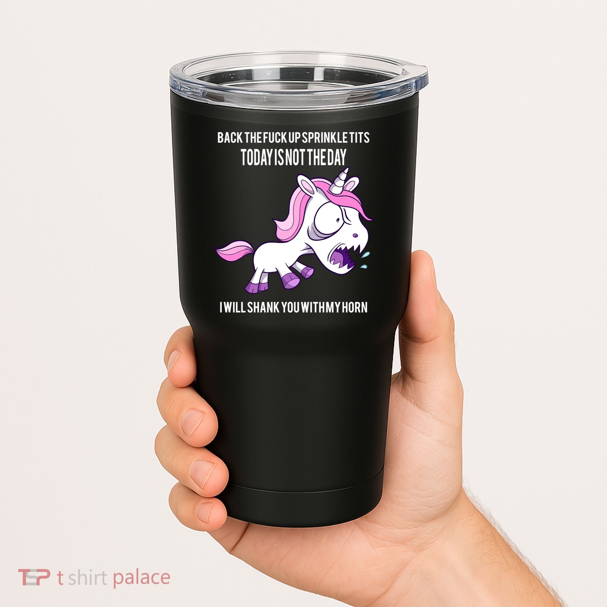 Today Is Not The Day Shank You Unicorn Horn Tumbler