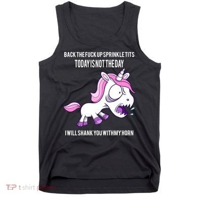 Today Is Not The Day Shank You Unicorn Horn Tank Top