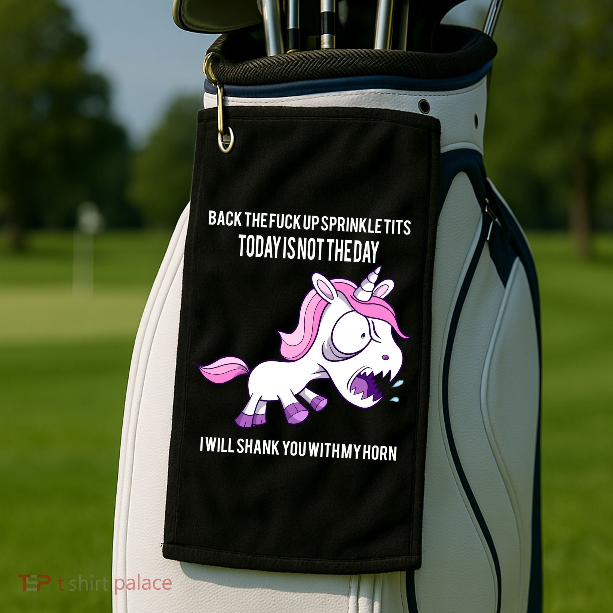 Today Is Not The Day Shank You Unicorn Horn Golf Towel