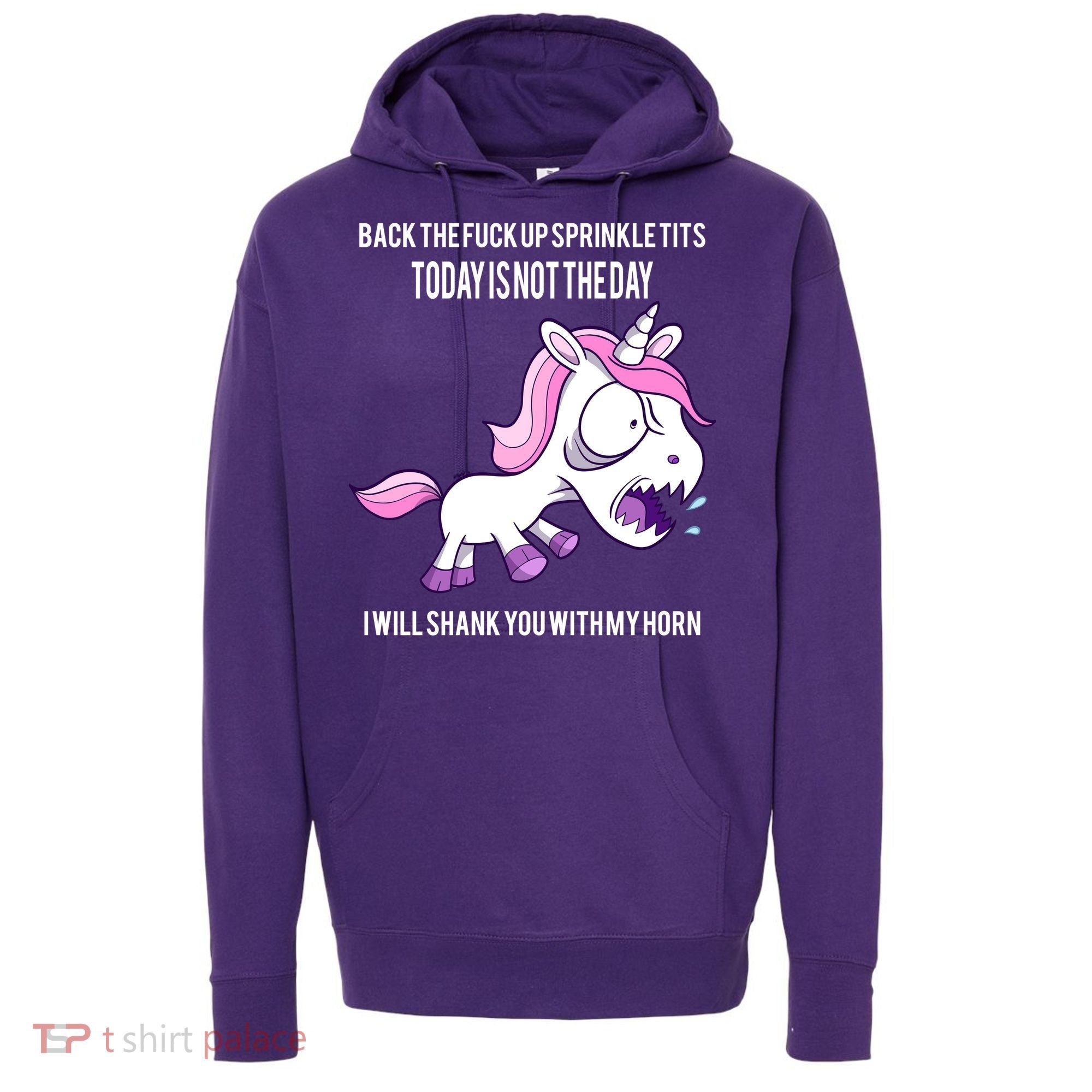 Today Is Not The Day Shank You Unicorn Horn Hoodie