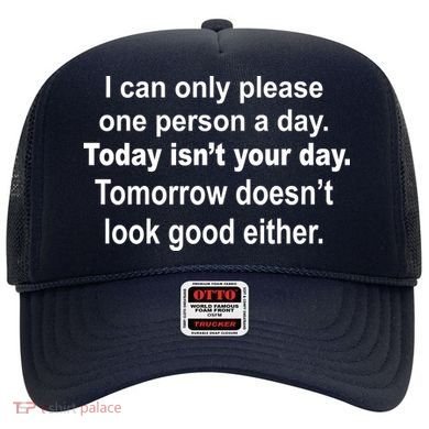 Today Isn't Your Day Funny Sayings Hat