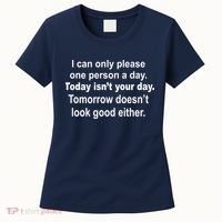 Today Isn't Your Day Funny Sayings Women's T-Shirt thumb 0