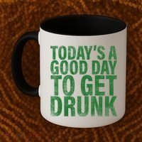 Today's a good day to get drunk Coffee Mug thumb 2