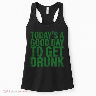 Today's a good day to get drunk Women's Tank Top