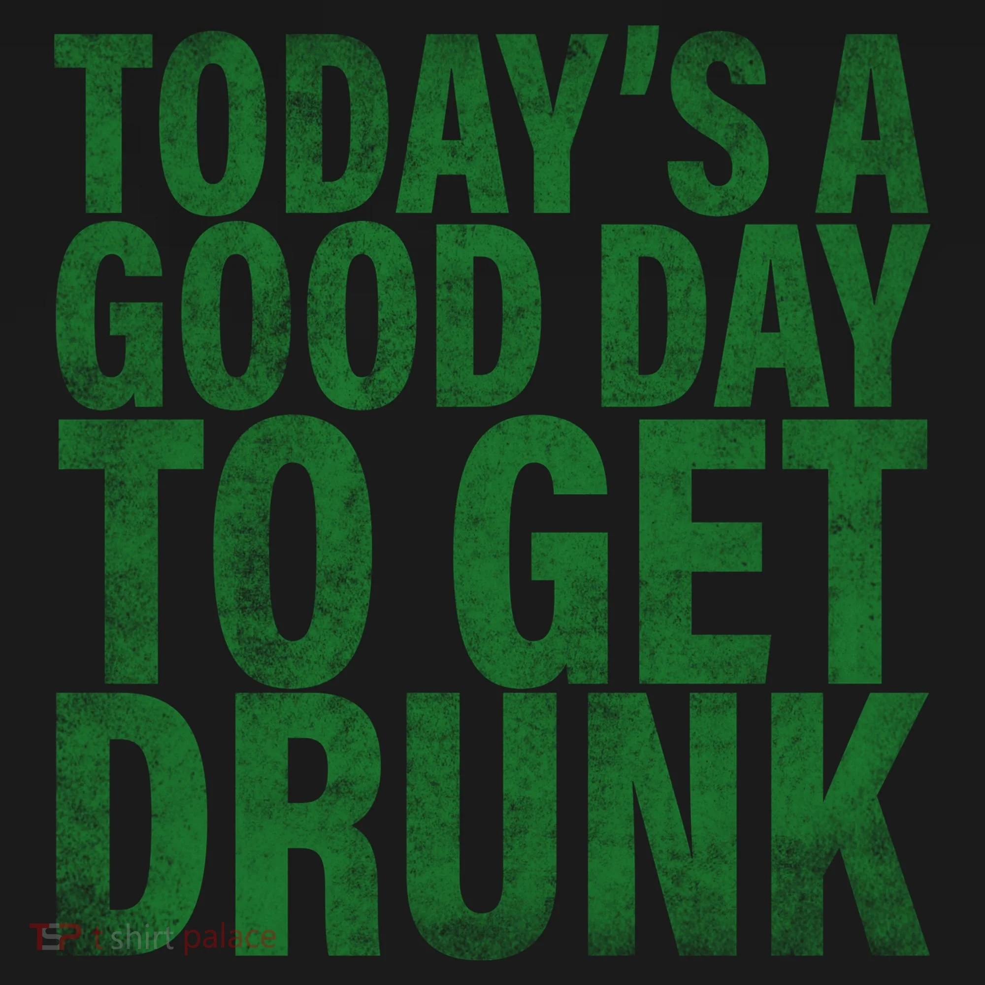 Today's a good day to get drunk Baby Bodysuit