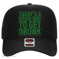 Today's a good day to get drunk Hat thumb 0