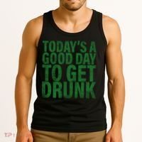 Today's a good day to get drunk Tank Top thumb 3