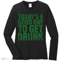 Today's a good day to get drunk Women's Long Sleeve Shirt thumb 0