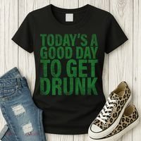 Today's a good day to get drunk Women's T-Shirt thumb 3